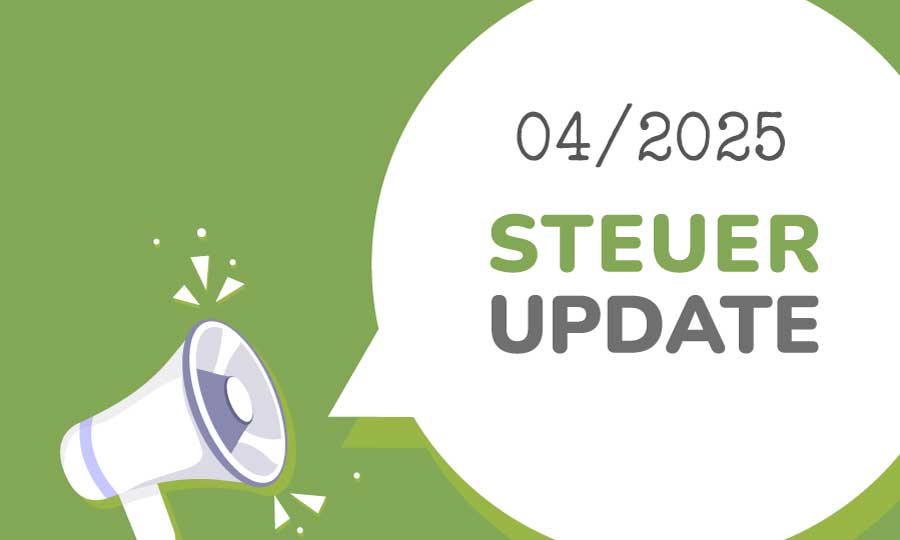 Illustration mit Megafon und Sprechblase, die den Text „04/2025 STEUER UPDATE“ auf grünem Hintergrund zeigt